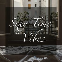 Album cover of Sexy Time Vibes