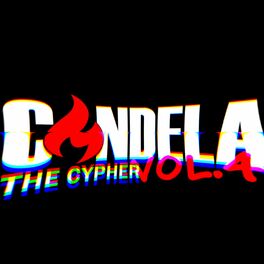 Album cover of Candela The Cypher, Vol. 4 (feat. J Trinidad, MRJAM, Avelino, Roykelis, Erick Darauch & Angel Gómez)