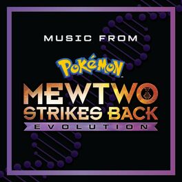 Album cover of Pokémon: Mewtwo Strikes Back—Evolution