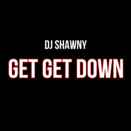 Album cover of Get Get Down