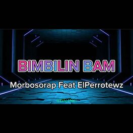 Album cover of Bimbilin Bam (feat. El Perrote WZ) [Remix]