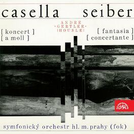 Album cover of Seiber: Fantasia concertante, Casella: Concerto in A minor