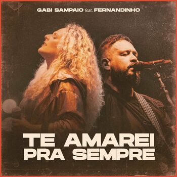 Te Amarei pra Sempre (feat. Fernandinho) cover