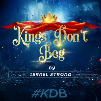 Kings Don't Beg cover