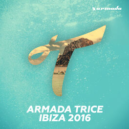 Album cover of Armada Trice - Ibiza 2016