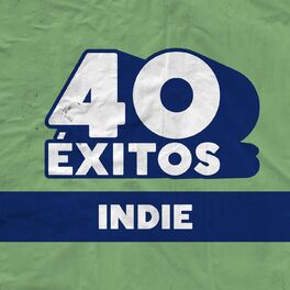 Album cover of 40 Éxitos: Indie