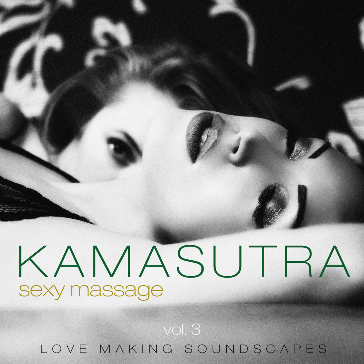 Various Artists - Kamasutra Sexy Massage, Vol. 3: Love Making Soundscapes:  lyrics and songs | Deezer