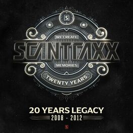Album cover of Scantraxx 20YRS Legacy (2008 - 2012)