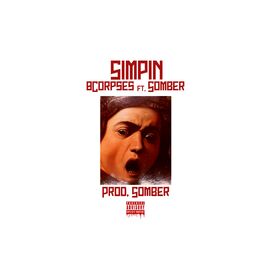 Album cover of Simpin' (feat. Somber)
