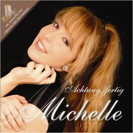 Album cover of Achtung, fertig Michelle