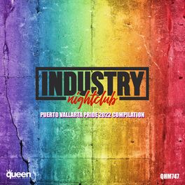Album cover of Industry Nightclub (Puerto Vallarta Pride 2022 Compilation)
