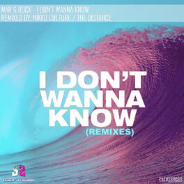 Album cover of I Don't Wanna Know (Remixes)
