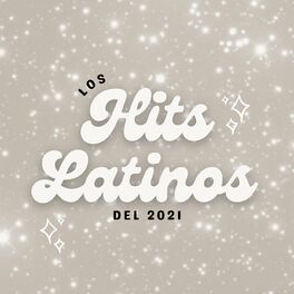 Album cover of Los Hits Latinos del 2021