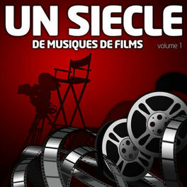 Album cover of Un Siècle De Musiques De Films Vol. 1