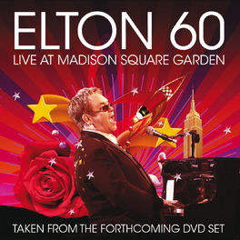 Album cover of Elton 60 - Live At Madison Square Garden