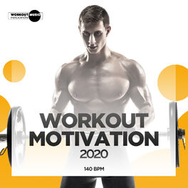 Album cover of Workout Motivation 2020: 140 bpm