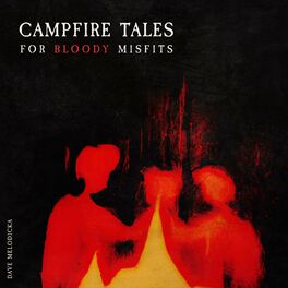 Album cover of Campfire Tales For Bloody Misfits