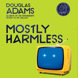 Album cover of Mostly Harmless - The Hitchhiker's Guide to the Galaxy, Book 5 (Unabridged)