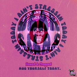Album cover of I Ain't Stressin Today (feat. Dear Silas) [United And Screwed Remix]