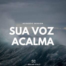 Album picture of Sua Voz Acalma: Acoustic Session