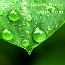 Album cover of Green Noise with Rain (Loopable, No Fade)