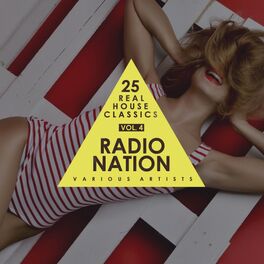 Album cover of Radio Nation, Vol. 4 (25 Real House Classics)