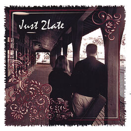 Album cover of Just 2Late