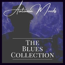 Album cover of Autumn Moods: The Blues Collection