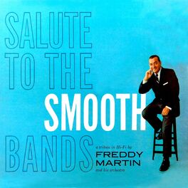 Freddy Martin And His Orchestra: albums, songs, playlists | Listen