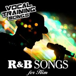Album cover of R&B Songs for Him - Vocal Training Songs