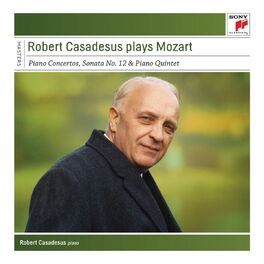 Album cover of Robert Casadesus plays Mozart - Sony Classical Masters