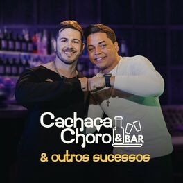 Album cover of Cachaça, Choro e Bar & Outros Sucessos