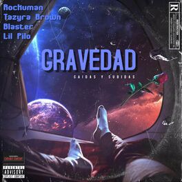 Album cover of Gravedad (Caídas y Subidas) (feat. Tazyra Brown, Blaster & Lil Pilo)