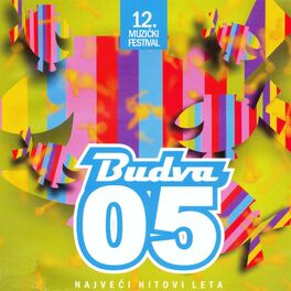 Album cover of Muzički festival Budva 2005 - Najveći hitovi leta