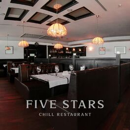 Album cover of Five Stars Chill Restaurant: Exclusive and Elegant Jazz Music Background