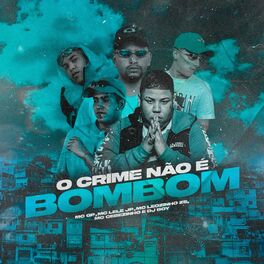Album cover of O Crime Não É Bombom