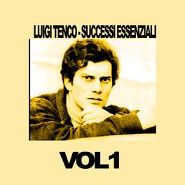 Album cover of Luigi Tenco - Successi Essenziali, Vol. 1