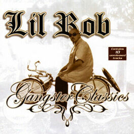 Album cover of Lil Rob Gangster Classics