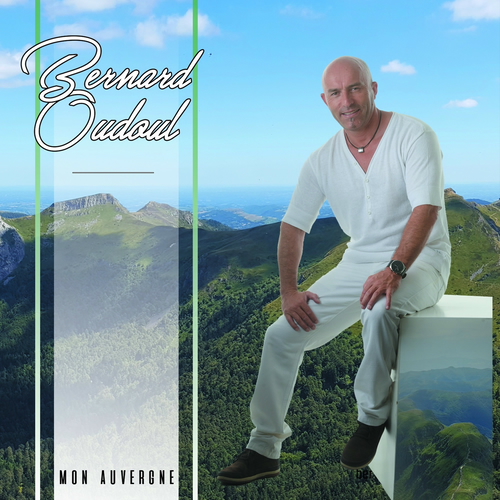 Bernard Oudoul Mon auvergne chansons et paroles Deezer