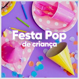 Album cover of Festa Pop de Criança