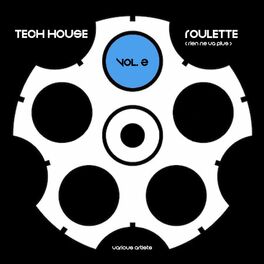 Album cover of Tech House Roulette (Rien ne va plus), Vol. 2