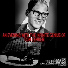 Album cover of An Evening with the Infinite Genius of Tom Lehrer