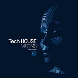 Album cover of Tech House Victims, Vol. 1
