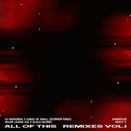 Album cover of All of This Remixes, Vol. 1