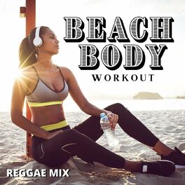 Album cover of Beach Body Workout: Reggae Mix