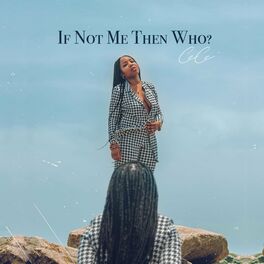 Album cover of If Not Me Then Who?