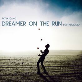Album cover of Dreamer on the Run (For Adaggio)