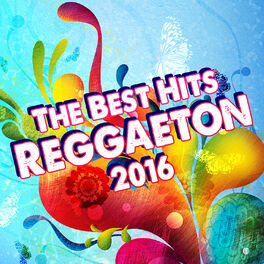 Album cover of The Best Hits Reggaeton 2016