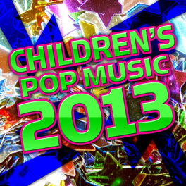 Album cover of Children's Pop Music 2013