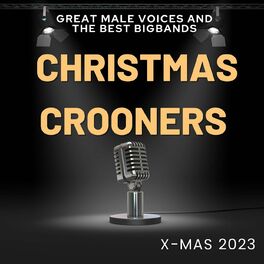 Album cover of Christmas Crooners - great male voices and the best bigbands - X-mas 2023